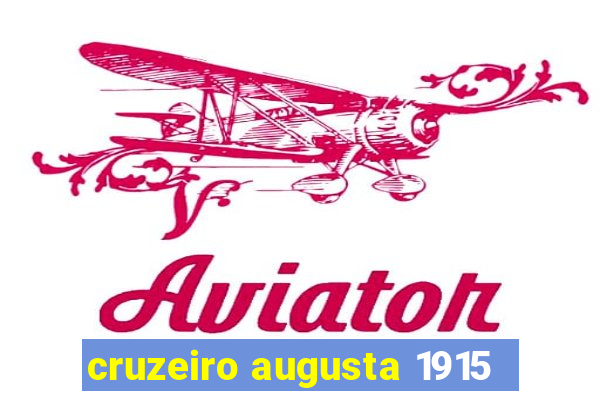 cruzeiro augusta 1915